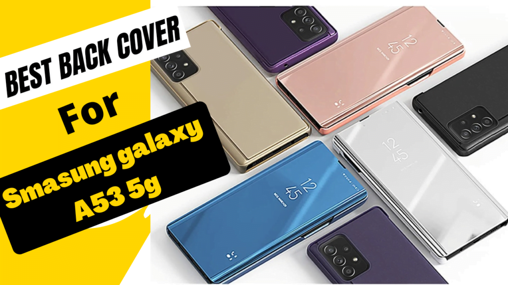 Best Back cover of Samsung A53 5G